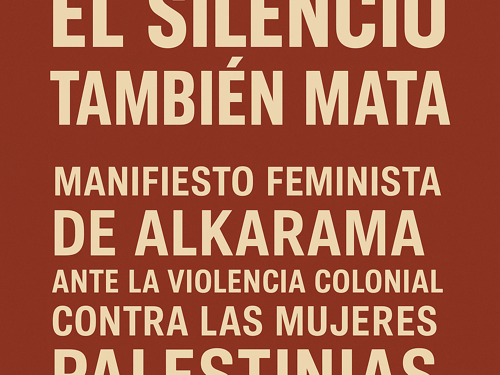 Nuestros cuerpos no son territorio de conquista: Alkarama denuncia la violencia colonial